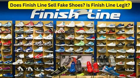 are finish line shoes fake|is finish line legit reddit.